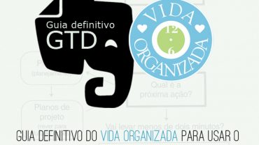 Guia definitivo do Vida Organizada para usar o GTD no Evernote – Parte 10 – Como funciona a execuÃ§Ã£o diÃ¡ria